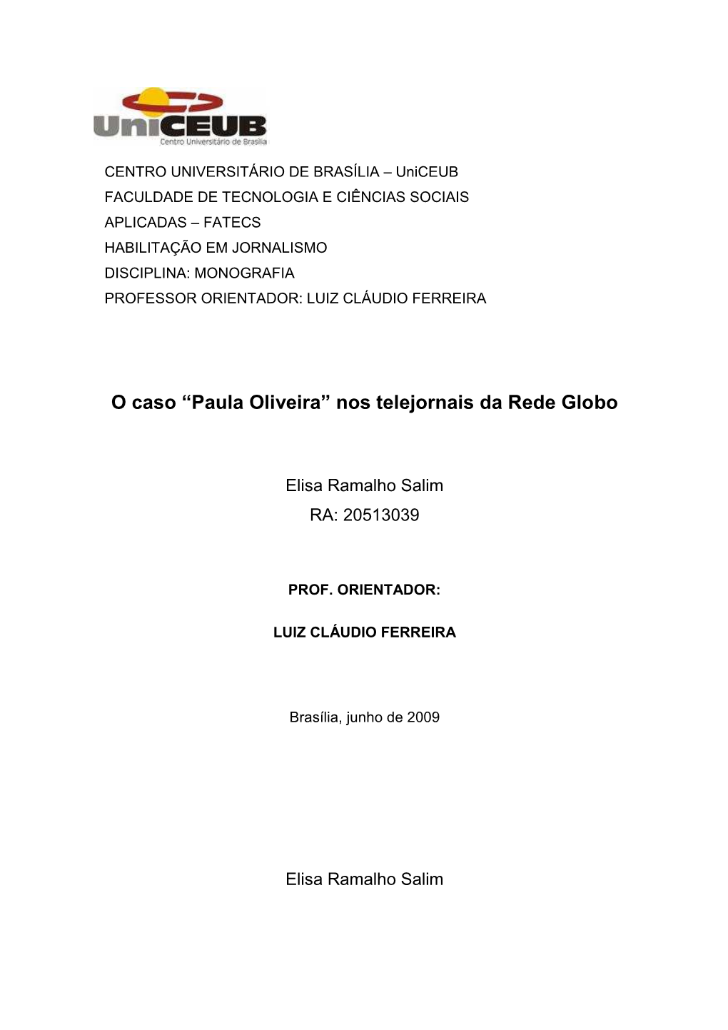 “Paula Oliveira” Nos Telejornais Da Rede Globo