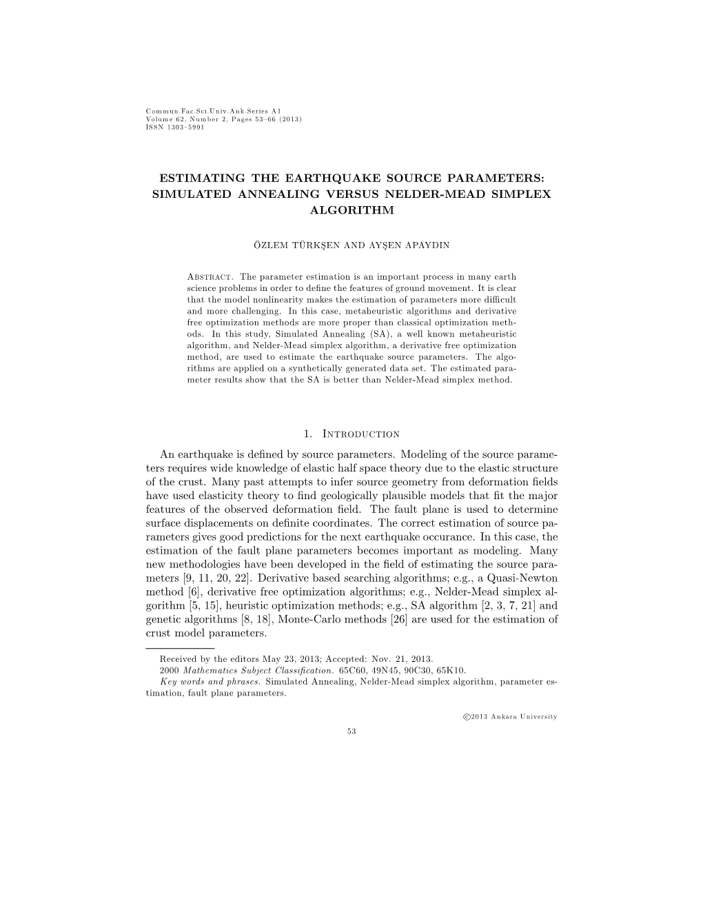 Simulated Annealing Versus Nelder-Mead Simplex Algorithm