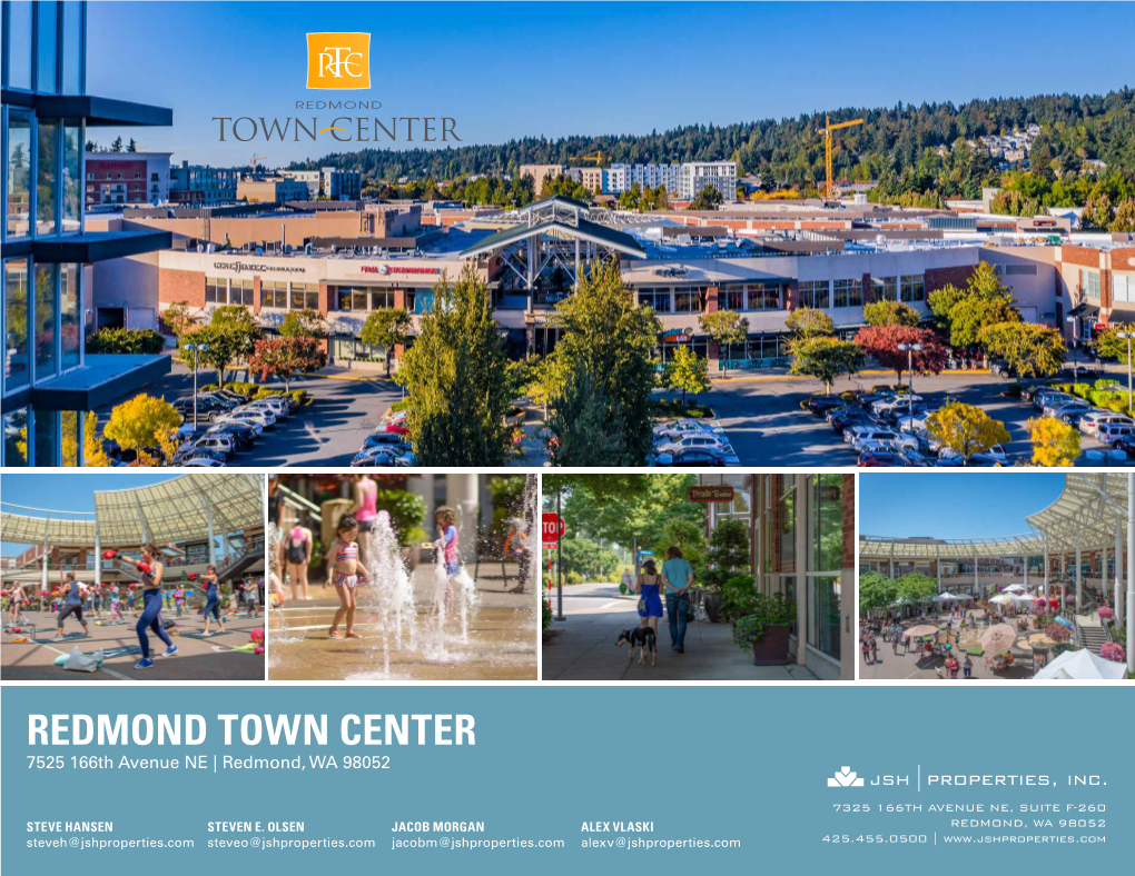 REDMOND TOWN CENTER 7525 166Th Avenue NE | Redmond, WA 98052