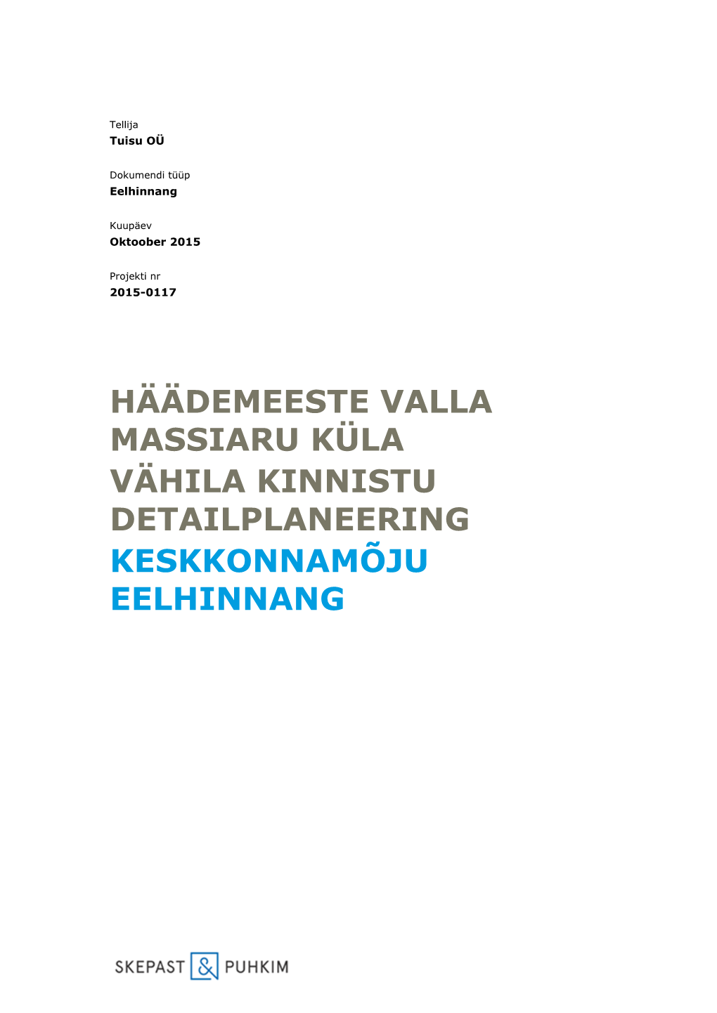 Häädemeeste Valla Massiaru Küla Vähila Kinnistu Detailplaneering Keskkonnamõju Eelhinnang