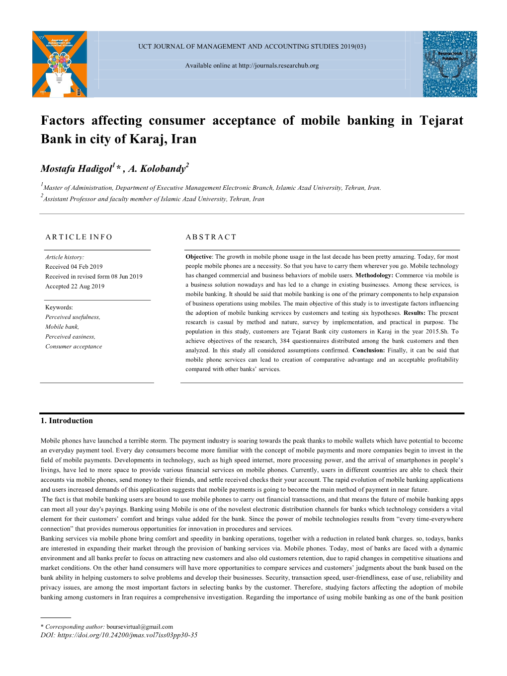 Factors Affecting Consumer Acceptance of Mobile Banking in Tejarat Bank in City of Karaj, Iran