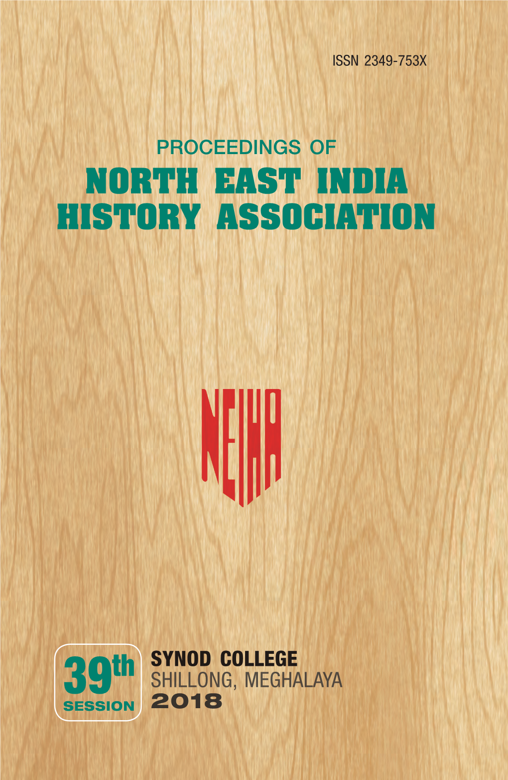 NORTH EAST INDIA HISTORY ASSOCIATION Session No