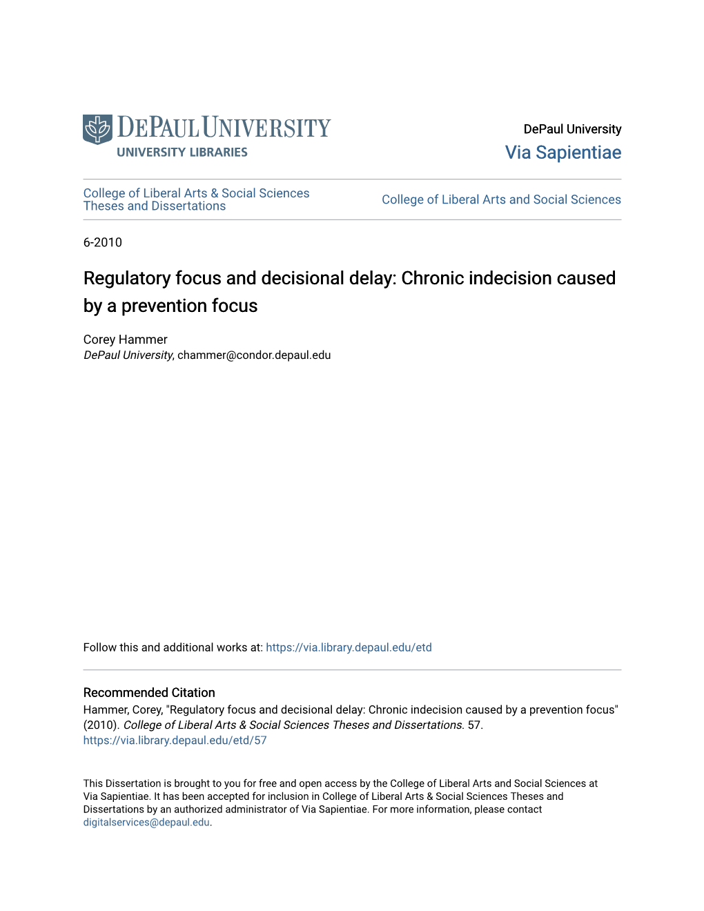 Regulatory Focus and Decisional Delay: Chronic Indecision Caused by a Prevention Focus