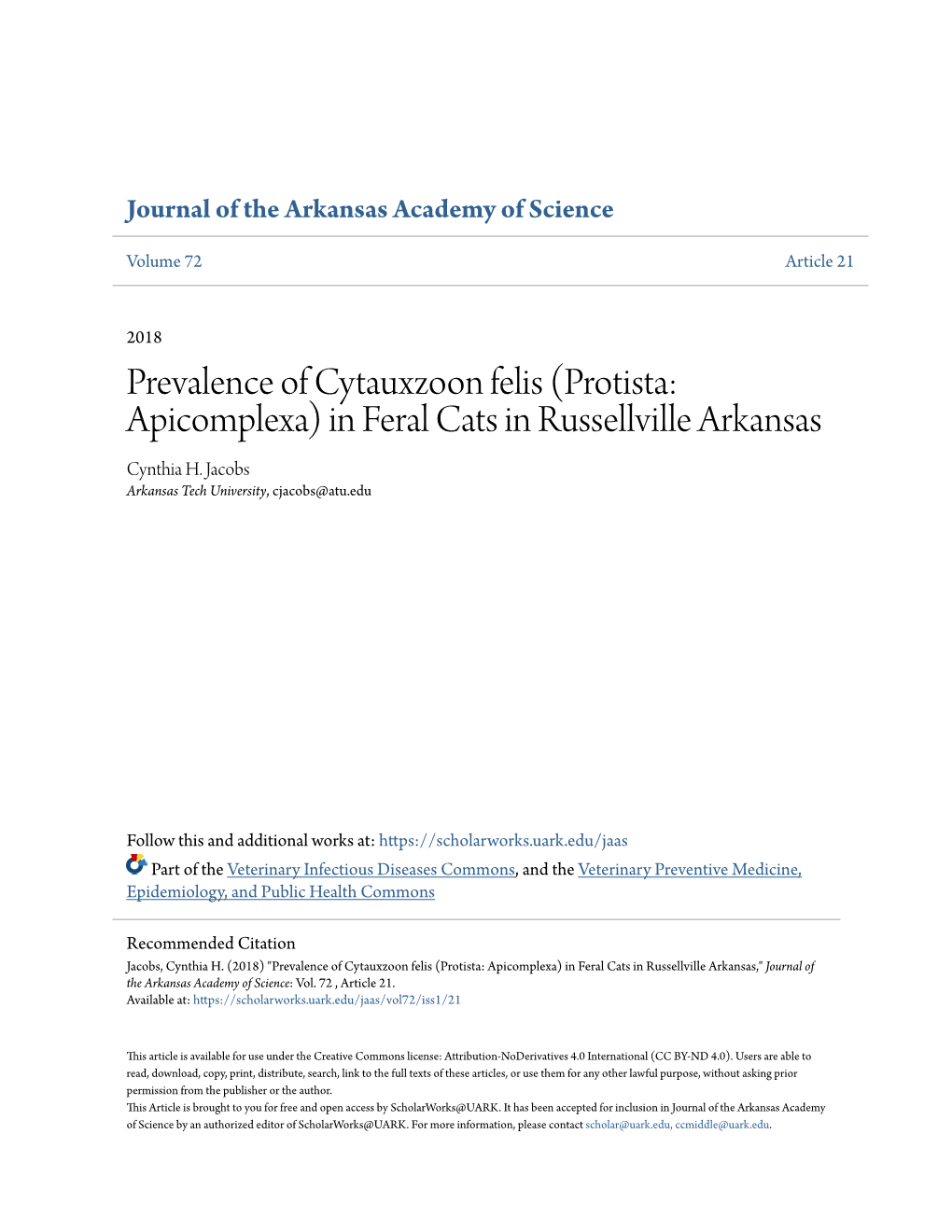 Prevalence of Cytauxzoon Felis (Protista: Apicomplexa) in Feral Cats in Russellville Arkansas Cynthia H