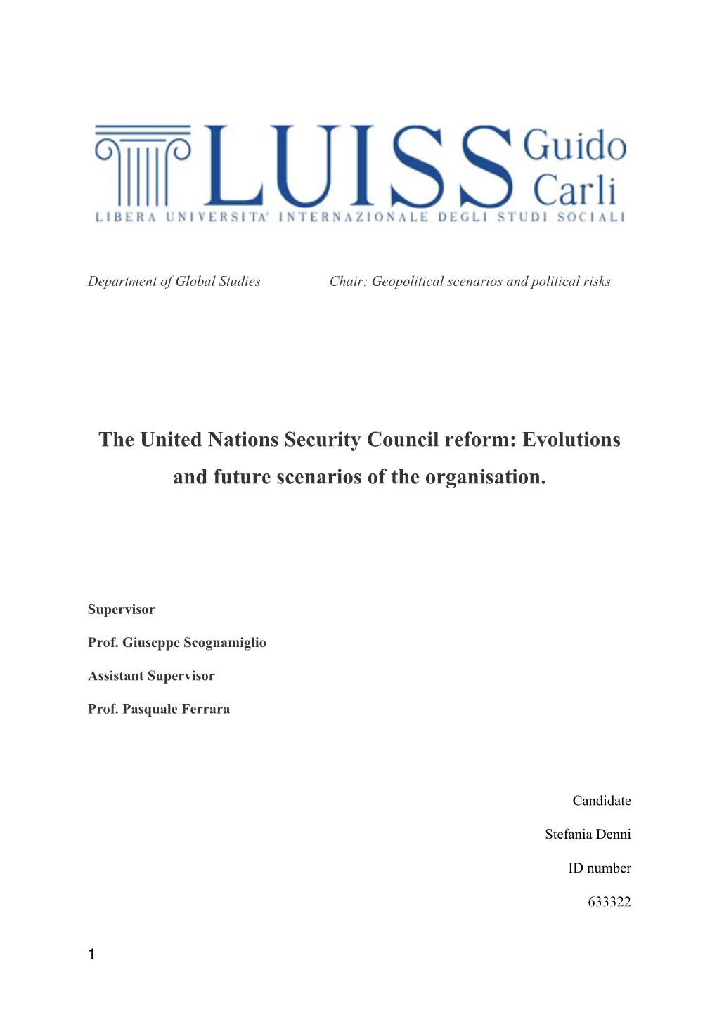 The United Nations Security Council Reform: Evolutions and Future Scenarios of the Organisation