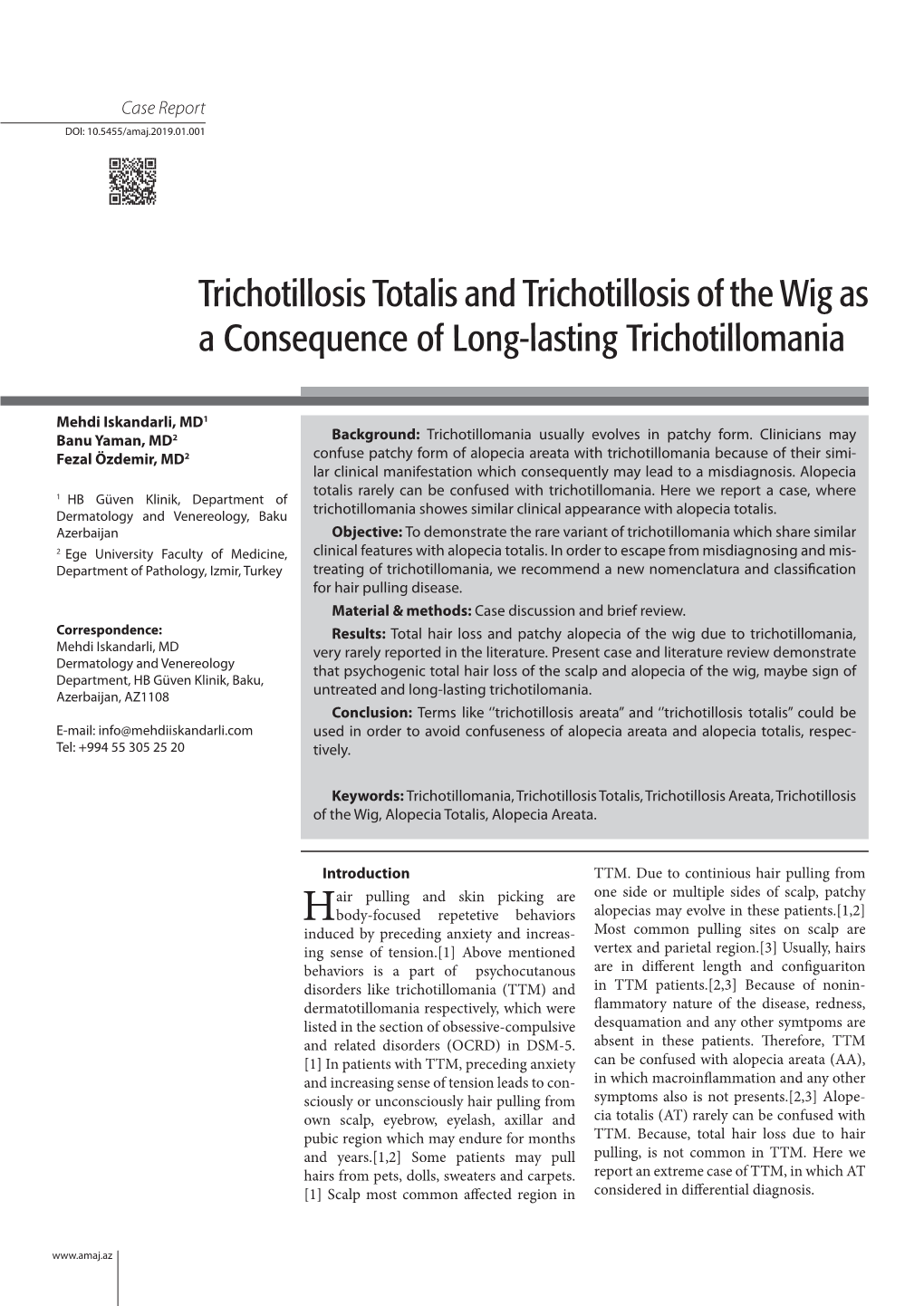 Trichotillosis Totalis and Trichotillosis of the Wig As a Consequence of Long-Lasting Trichotillomania