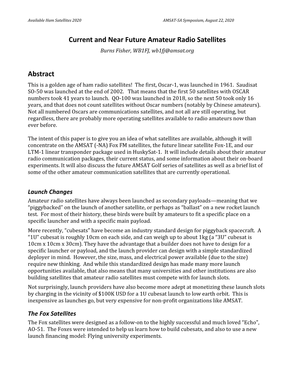 Current and Near Future Amateur Radio Satellites Abstract