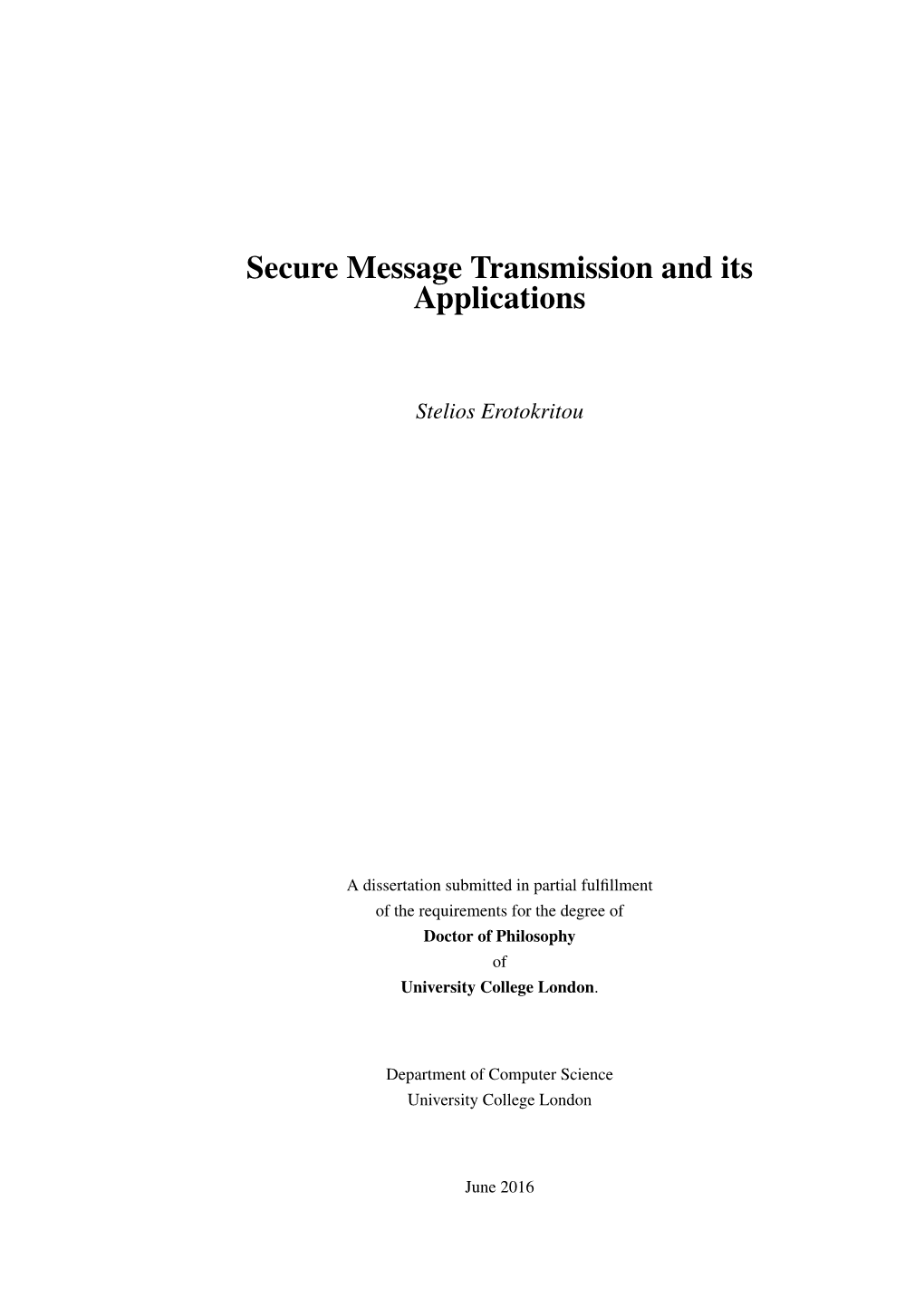 Secure Message Transmission and Its Applications