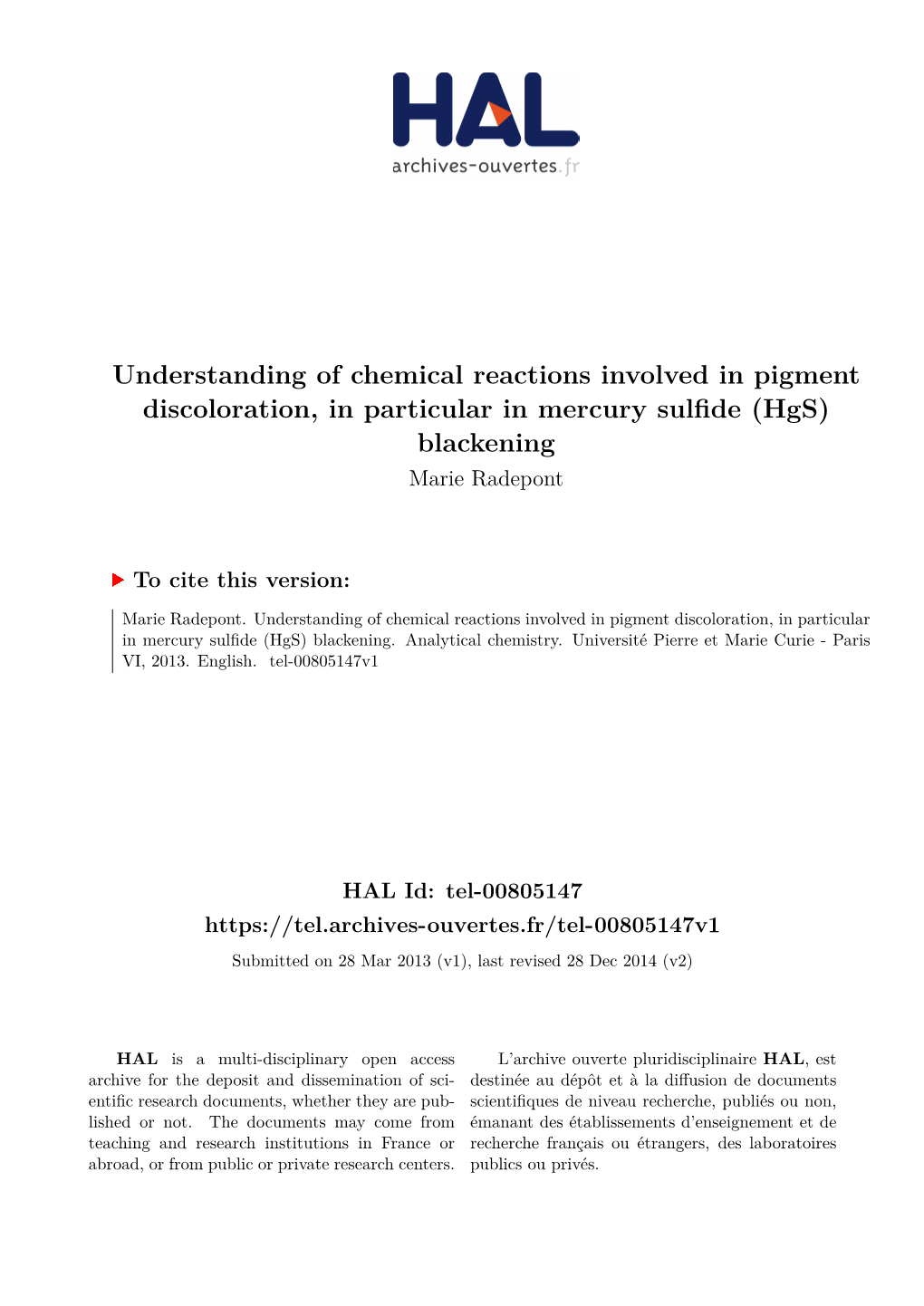 Understanding of Chemical Reactions Involved in Pigment Discoloration, in Particular in Mercury Sulfide (Hgs) Blackening Marie Radepont