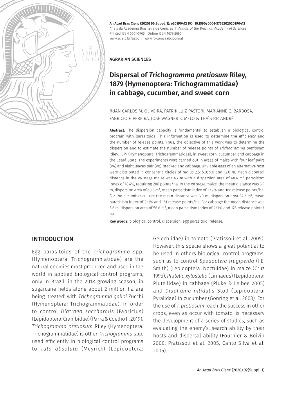 Dispersal of Trichogramma Pretiosum Riley, 1879 (Hymenoptera: Trichogrammatidae) in Cabbage, Cucumber, and Sweet Corn