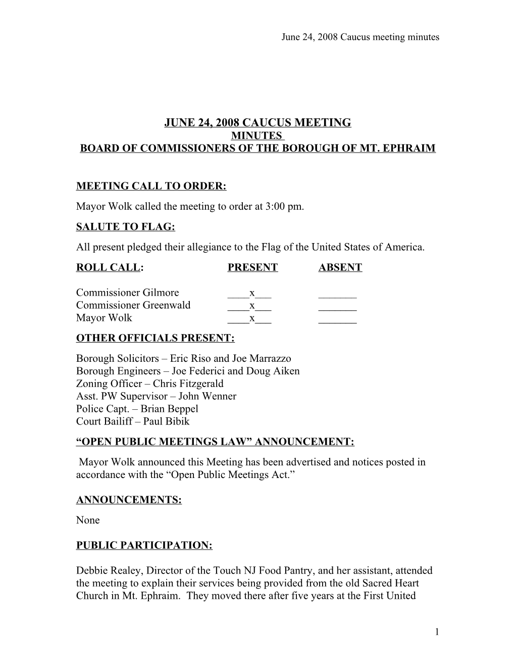 Minutes of the April 22, 2008 Caucus Meeting of the Honorable Board of Commissioners Of