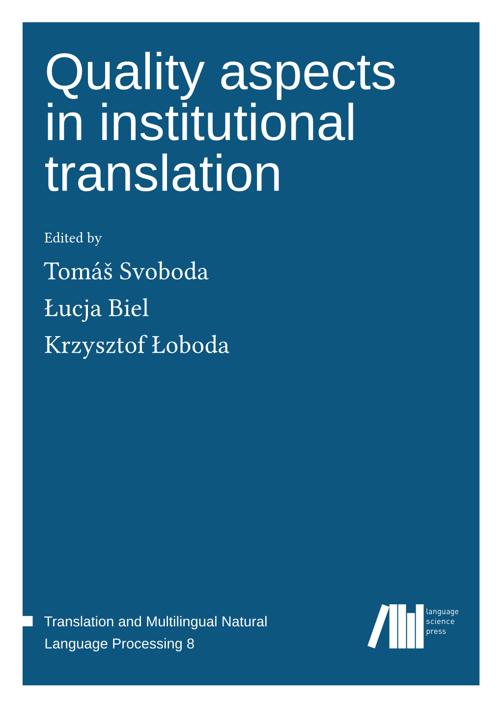 Quality Aspects in Institutional Translation