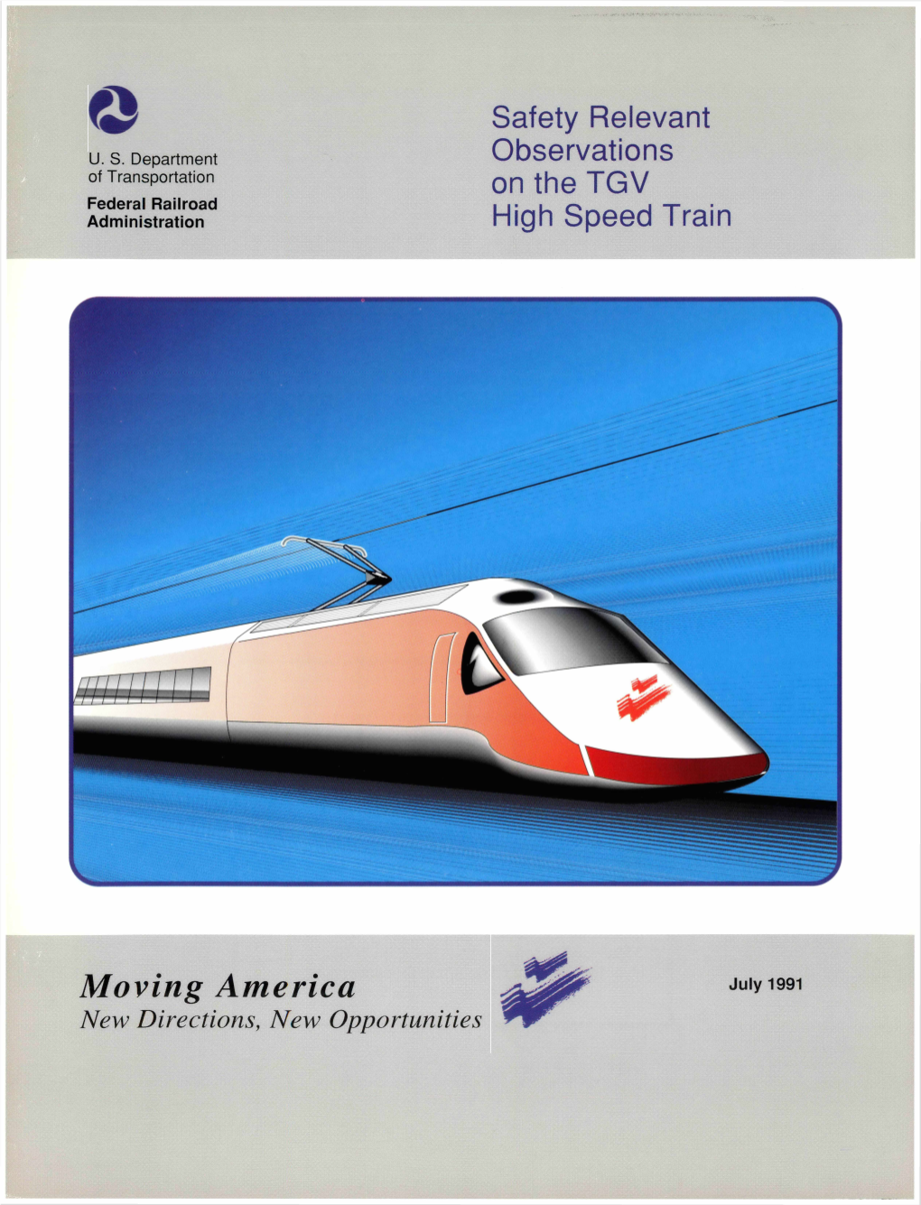 Safety Relevant Observations on the TGV High Speed Train Moving