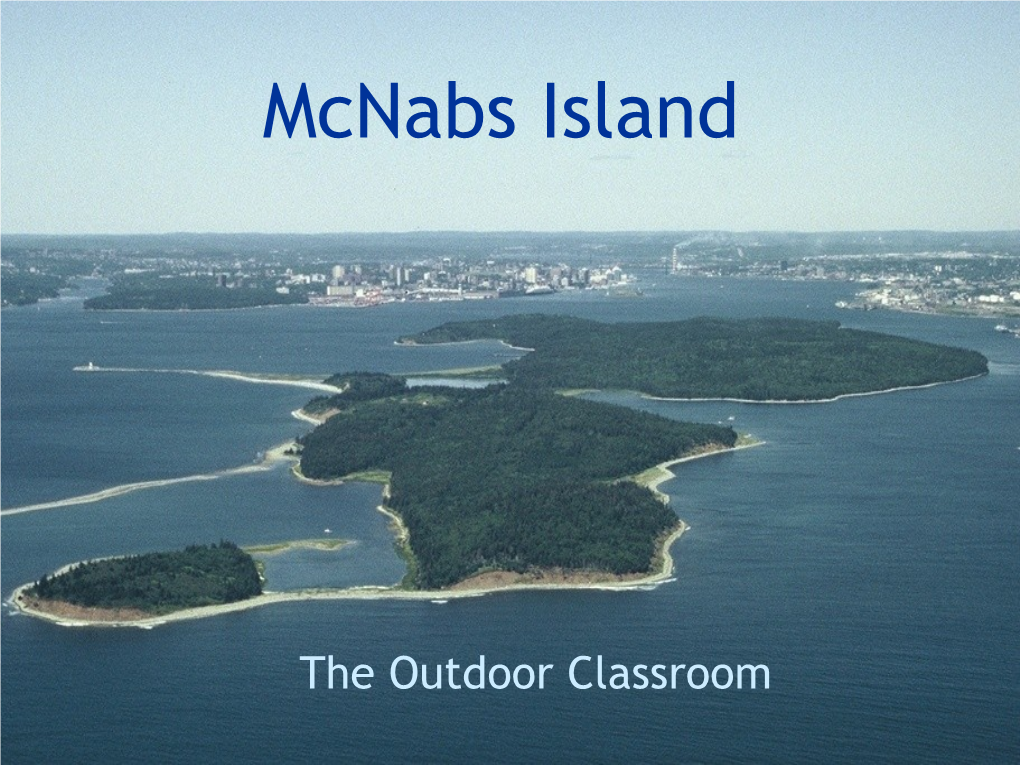 Mcnabs Island- the Outdoor Classroom