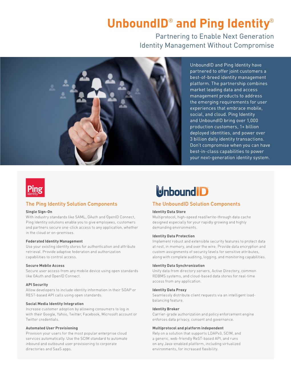 Unboundid® and Ping Identity® Partnering to Enable Next Generation Identity Management Without Compromise