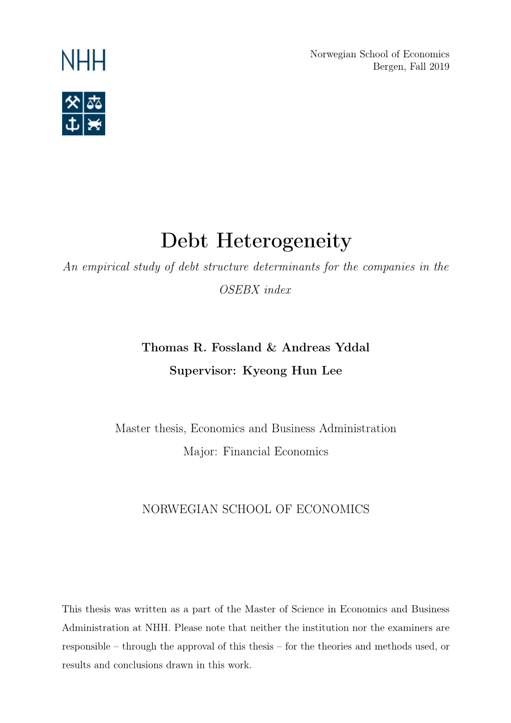 Debt Heterogeneity an Empirical Study of Debt Structure Determinants for the Companies in the OSEBX Index