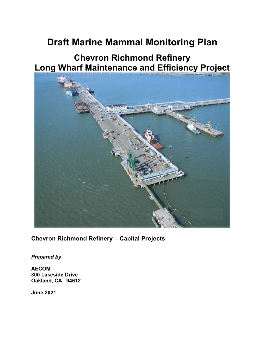 Marine Mammal Monitoring Plan Chevron Richmond Refinery Long Wharf Maintenance and Efficiency Project