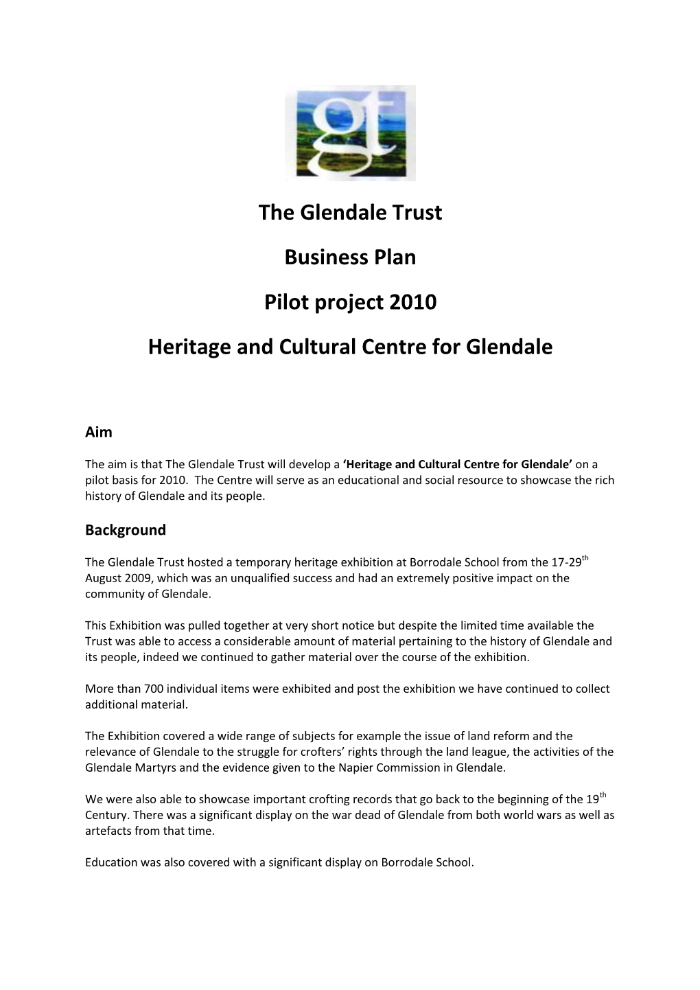 The Glendale Trust Business Plan Pilot Project 2010 Heritage and Cultural Centre for Glendale