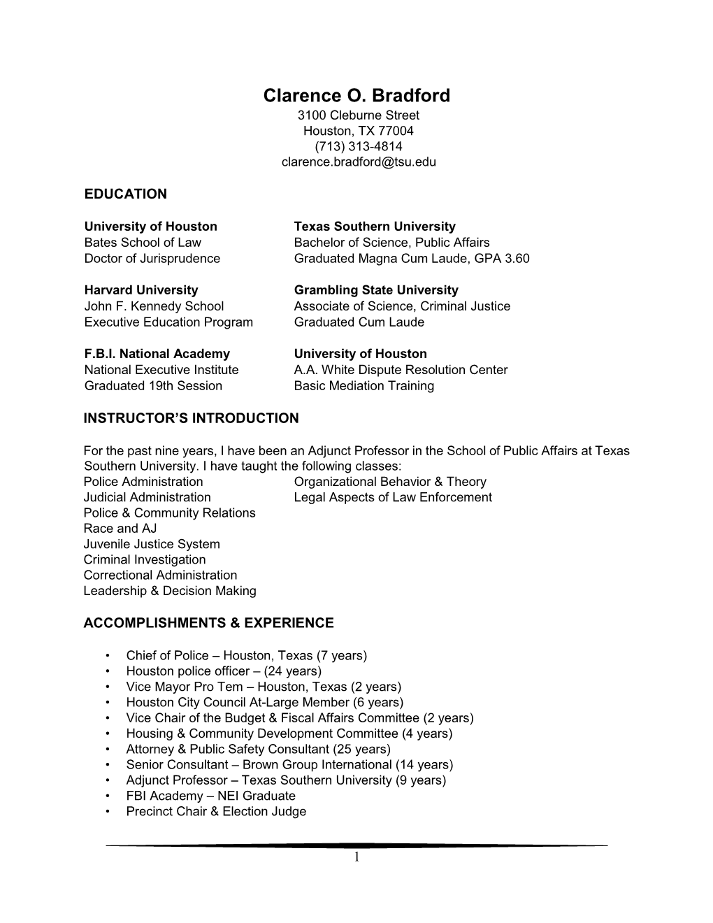 Clarence O. Bradford 3100 Cleburne Street Houston, TX 77004 (713) 313-4814 Clarence.Bradford@Tsu.Edu