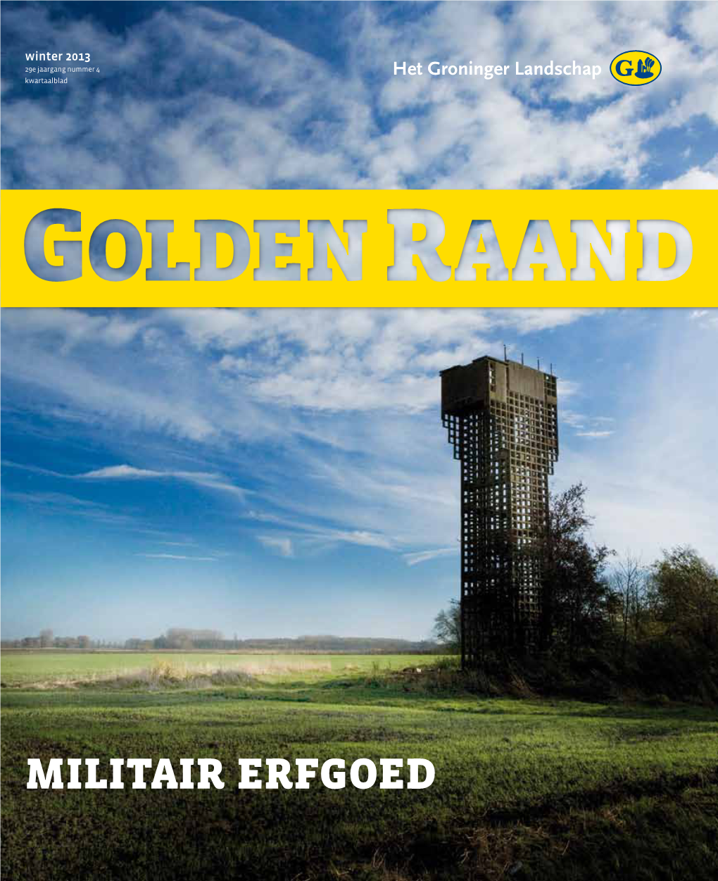 Militair Erfgoed Militaire Landgoed Verdedigingswerk Bodemschatten Coendersborch Bourtange 6 8 10