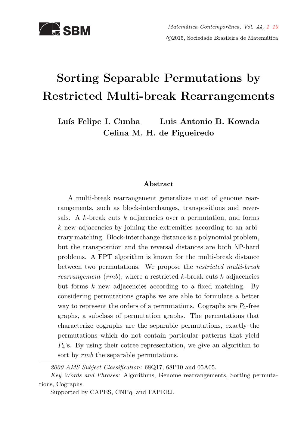 Sorting Separable Permutations by Restricted Multi-Break Rearrangements