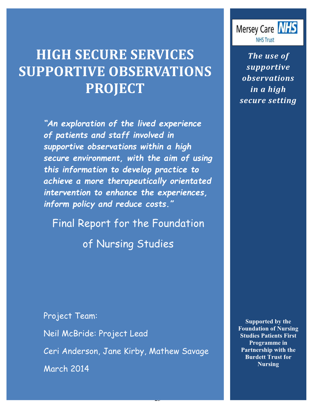 High Secure Services Supportive Observation Project