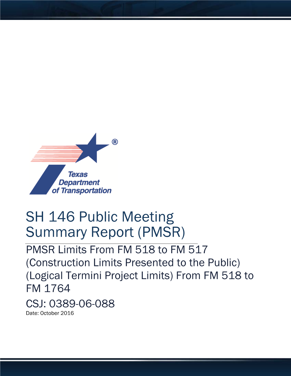 SH 146 Public Meeting Summary Report (PMSR)