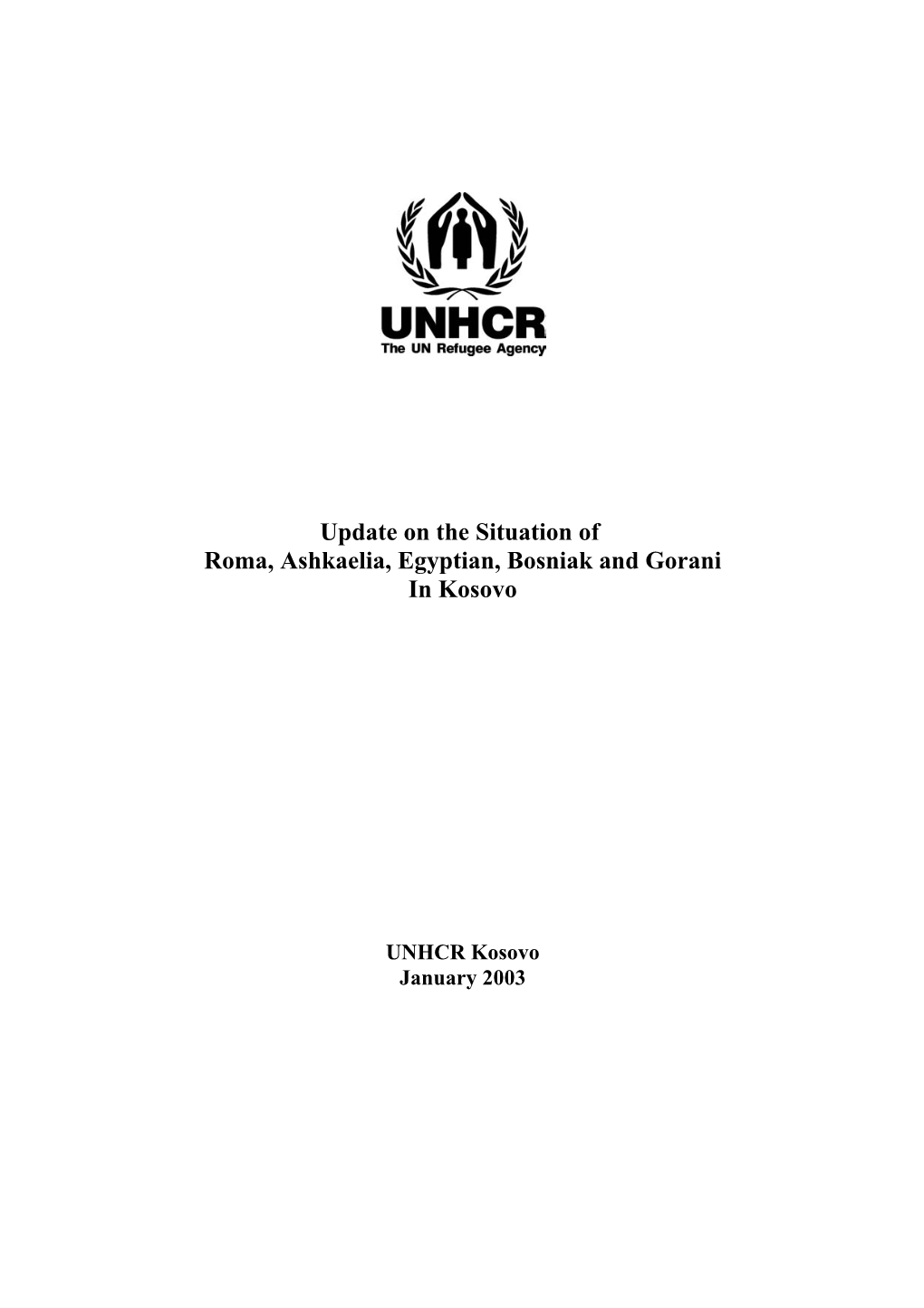 UNHCR Update on the Situation of Roma, Ashkaelia, Egyptian