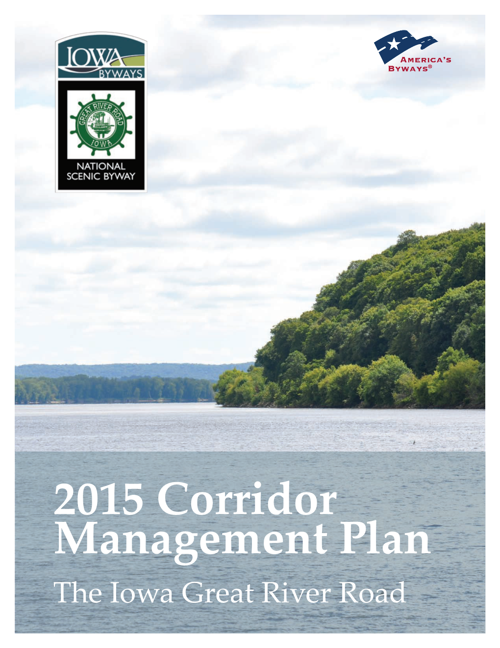 2015 Corridor Managment Plan the Iowa Great River Road