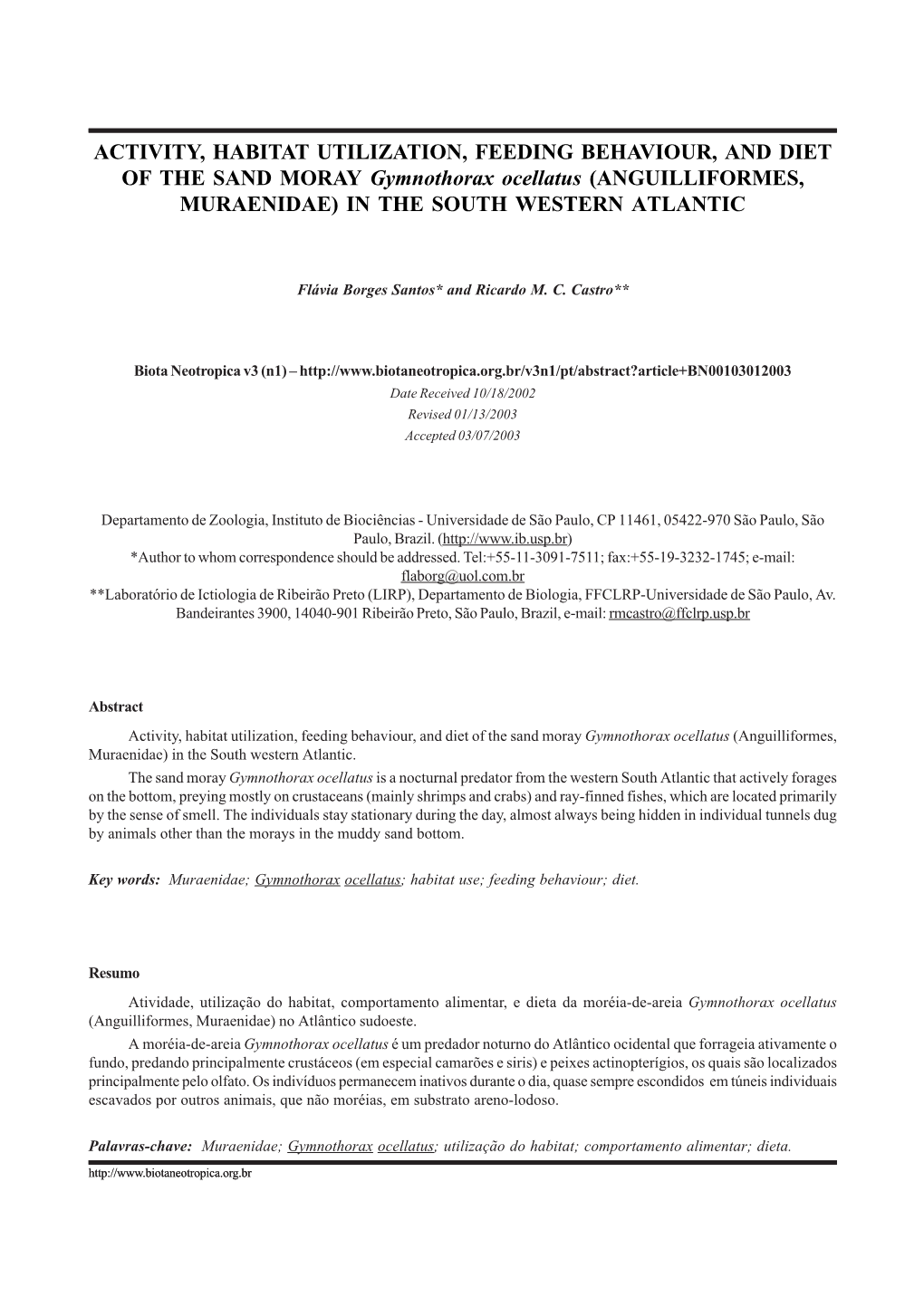 ACTIVITY, HABITAT UTILIZATION, FEEDING BEHAVIOUR, and DIET of the SAND MORAY Gymnothorax Ocellatus (ANGUILLIFORMES, MURAENIDAE) in the SOUTH WESTERN ATLANTIC