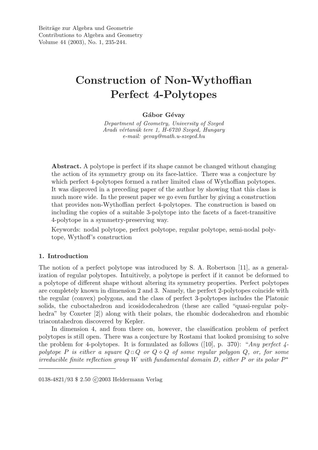 Construction of Non-Wythoffian Perfect 4-Polytopes