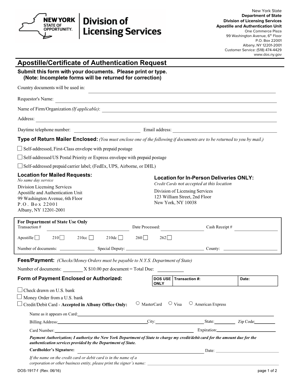 Apostille/Certificate of Authentication Request Submit This Form with Your Documents