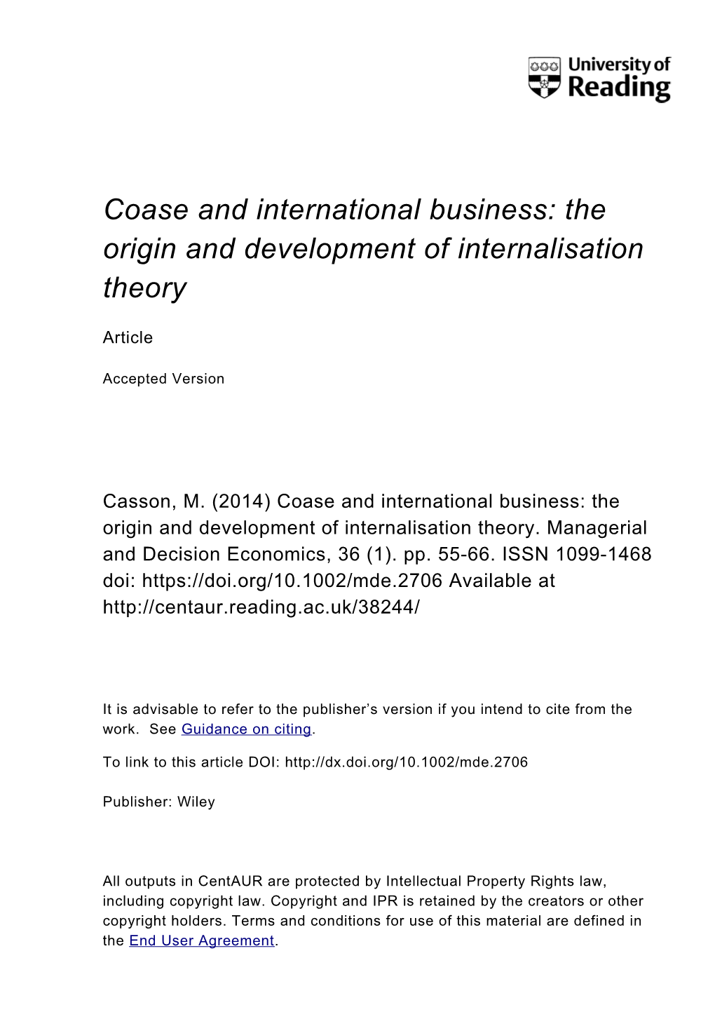 Coase and International Business: the Origin and Development of Internalisation Theory