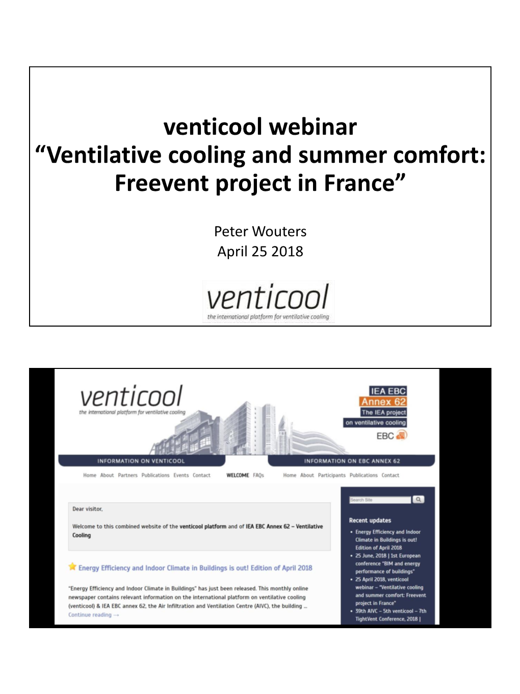Ventilative Cooling and Summer Comfort: Freevent Project in France”