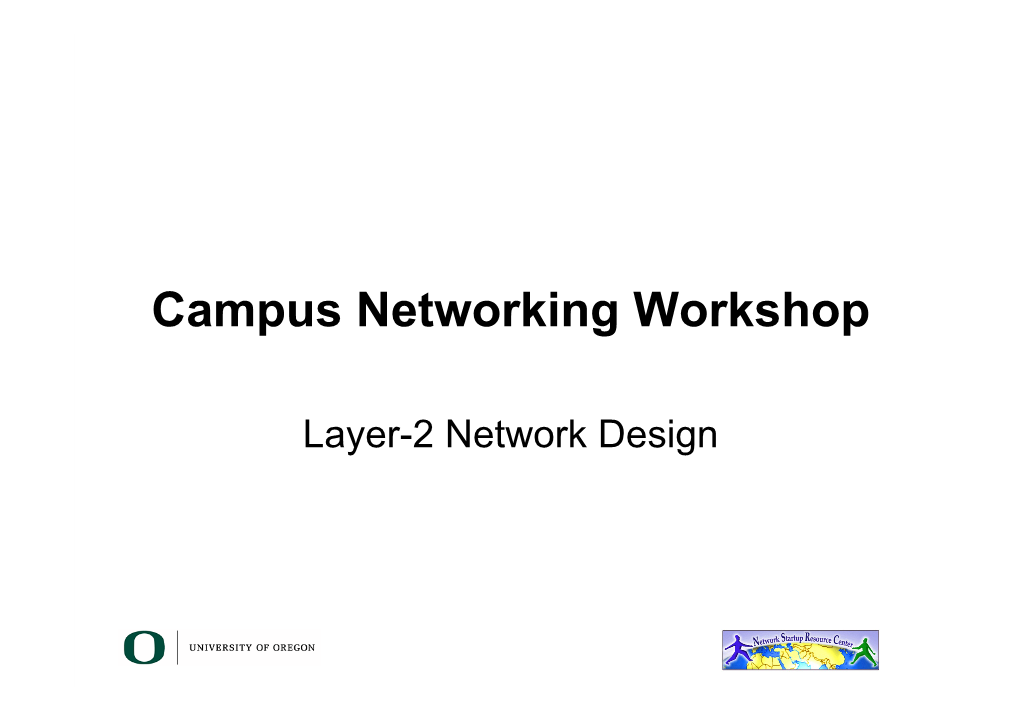 Campus Networking Workshop