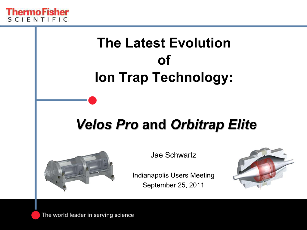 Velos Pro and Orbitrap Elite