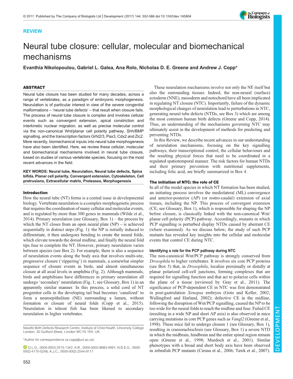 Neural Tube Closure: Cellular, Molecular and Biomechanical Mechanisms Evanthia Nikolopoulou, Gabriel L