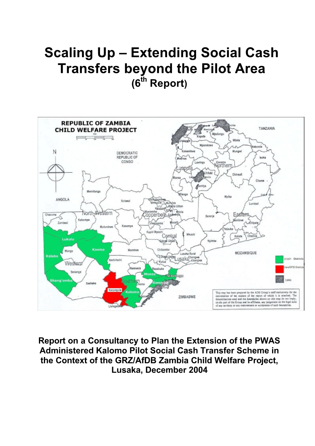 Scaling up – Extending Social Cash Transfers Beyond the Pilot Area (6Th Report)