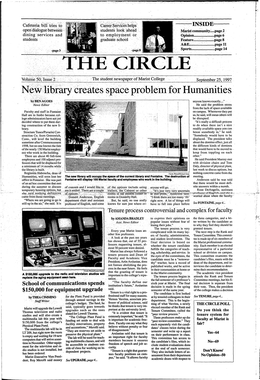 THE CIRCLE Volume 50, Issue 2 the Student Newspaper of Marist College September 25,1997 New Library Creates Space Problem for Humanities