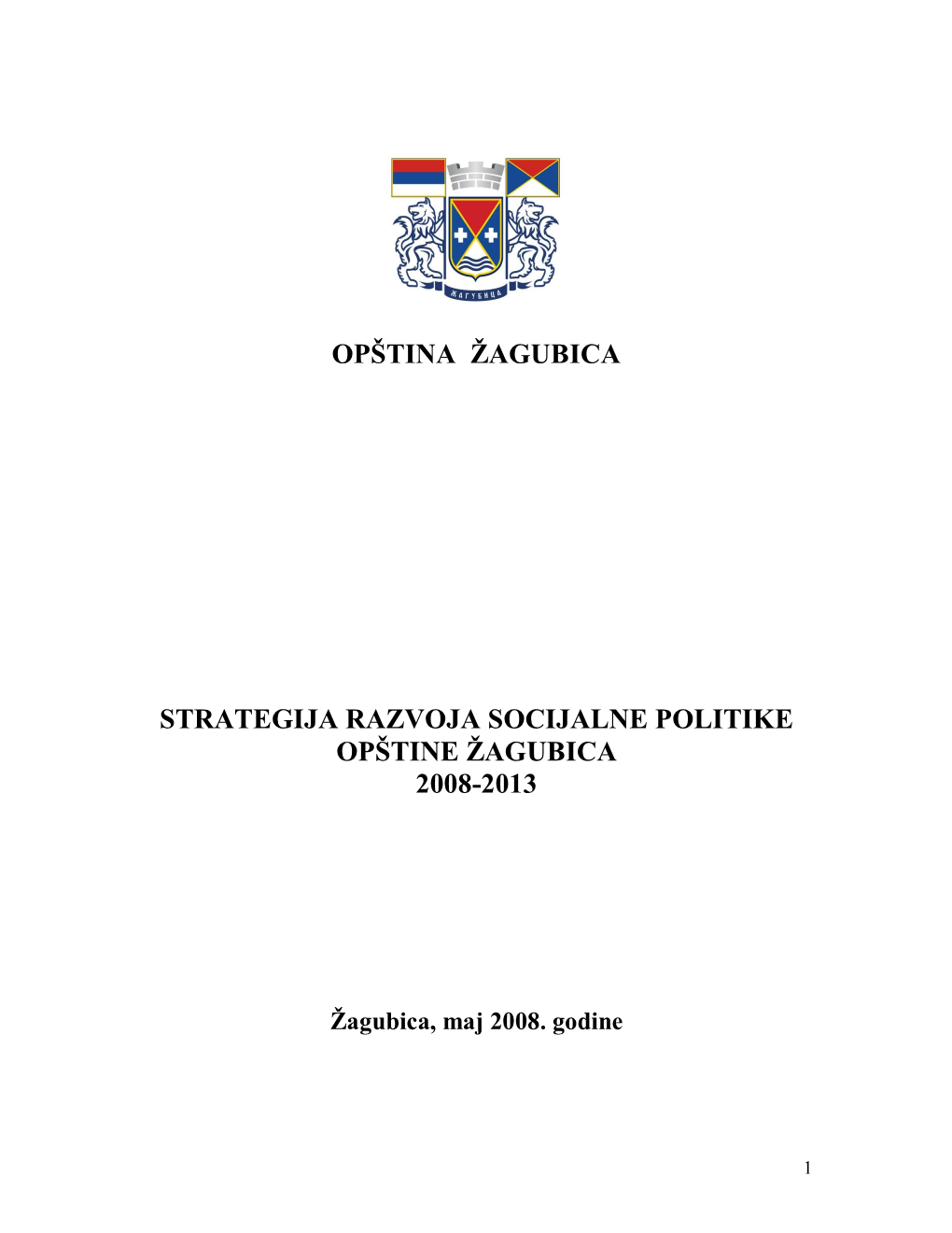 Opština Žagubica Strategija Razvoja Socijalne Politike Opštine Žagubica 2008-2013