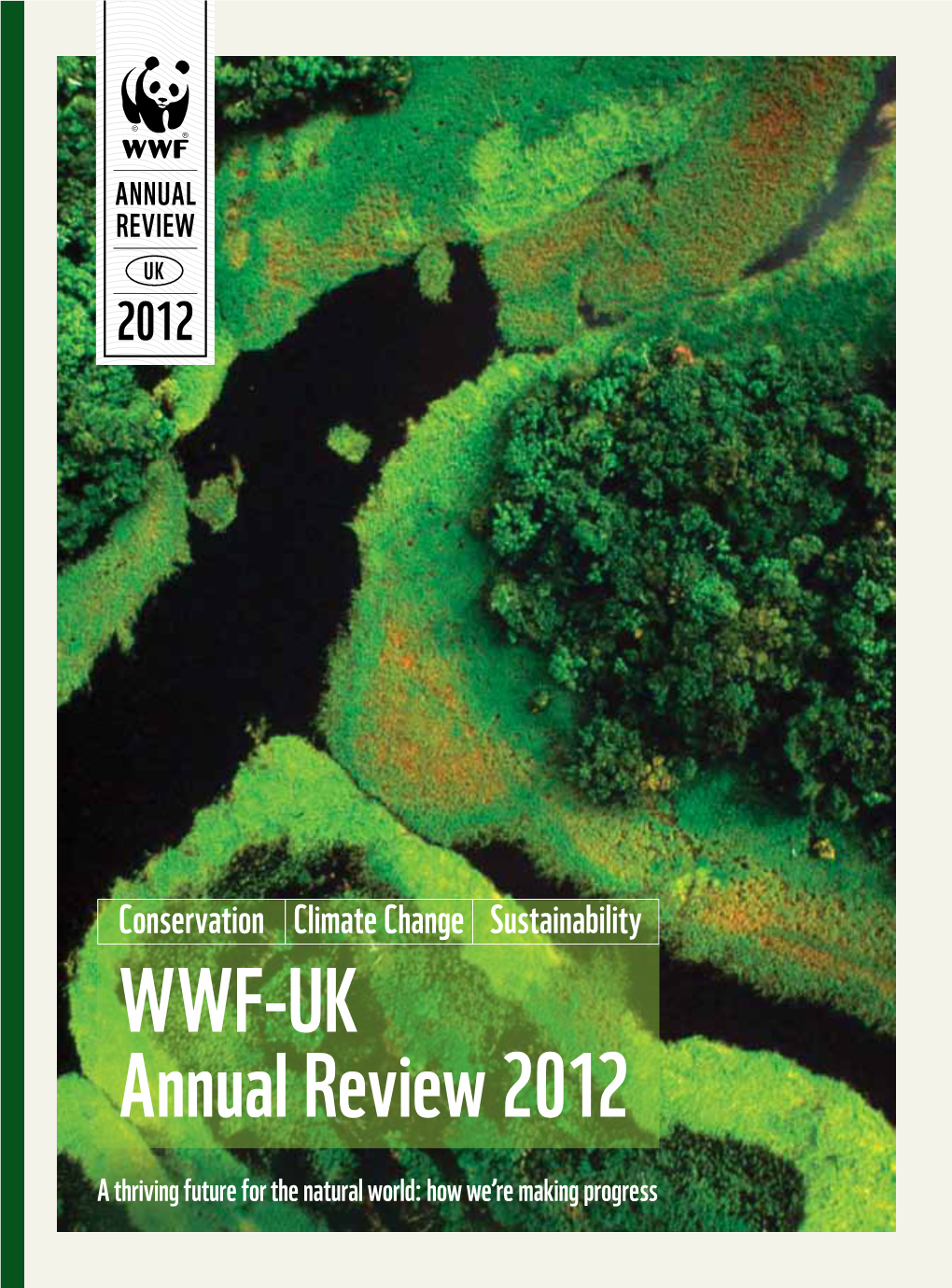 Conservation Climate Change Sustainability WWF-UK Annual Review 2012