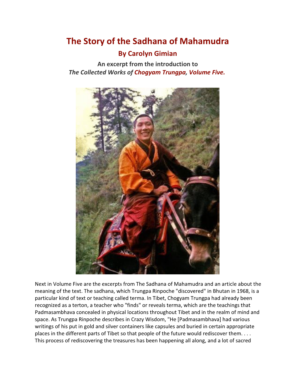 The Story of the Sadhana of Mahamudra by Carolyn Gimian an Excerpt from the Introduction to the Collected Works of Chogyam Trungpa, Volume Five
