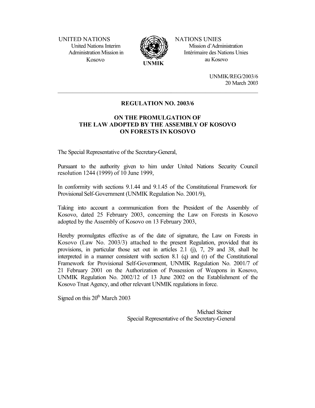 UNITED NATIONS Kosovo NATIONS UNIES REGULATION NO. 2003/6