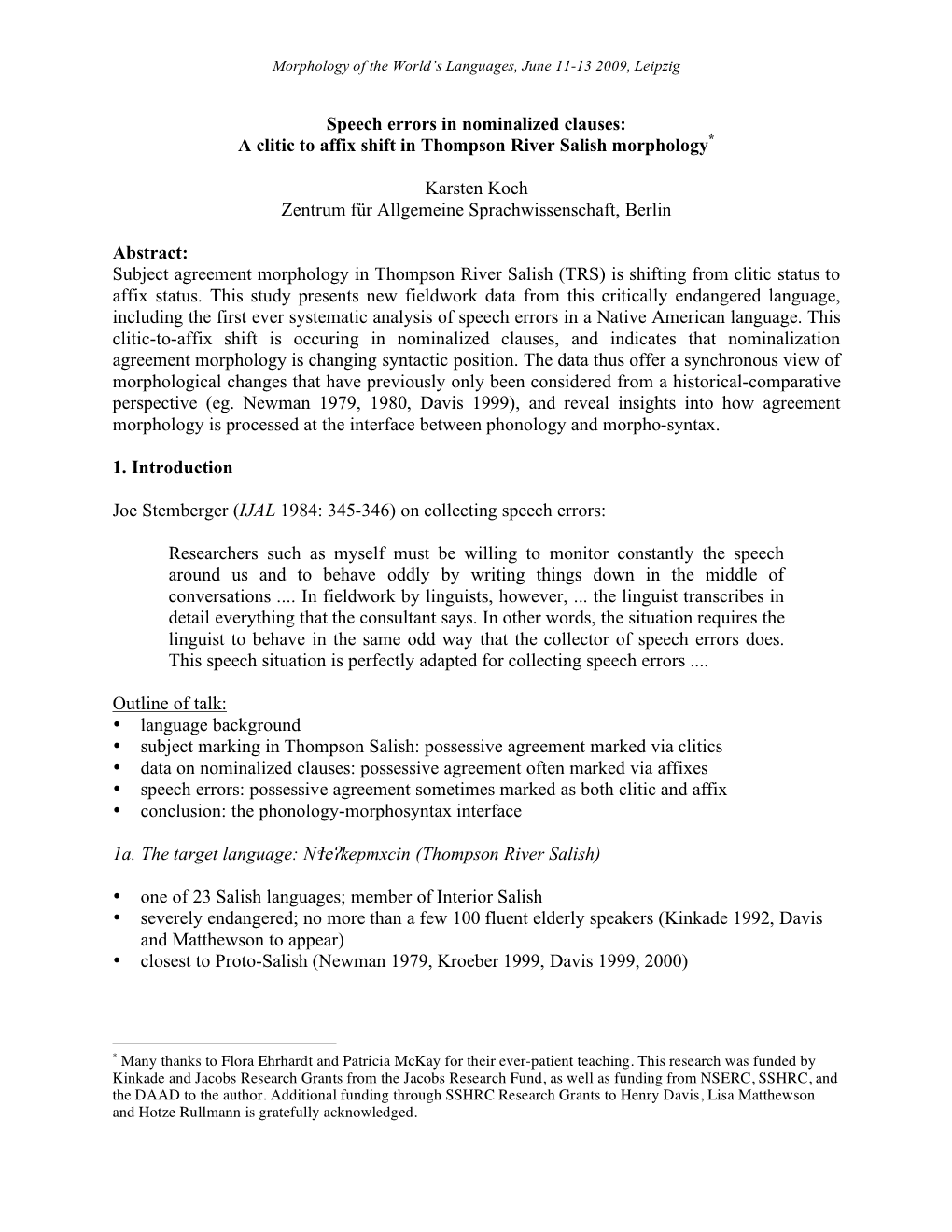 Speech Errors in Nominalized Clauses: a Clitic to Affix Shift in Thompson River Salish Morphology* Karsten Koch Zentrum Für Al