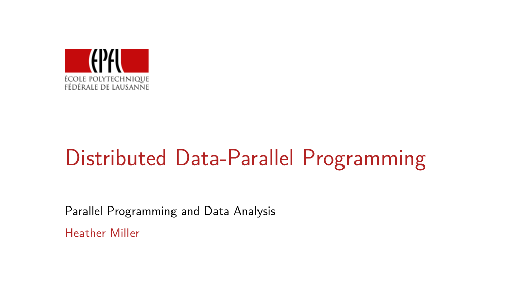 Distributed Data-Parallel Programming