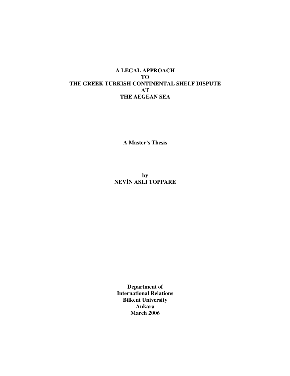 A Legal Approach to the Greek Turkish Continental Shelf Dispute at the Aegean Sea