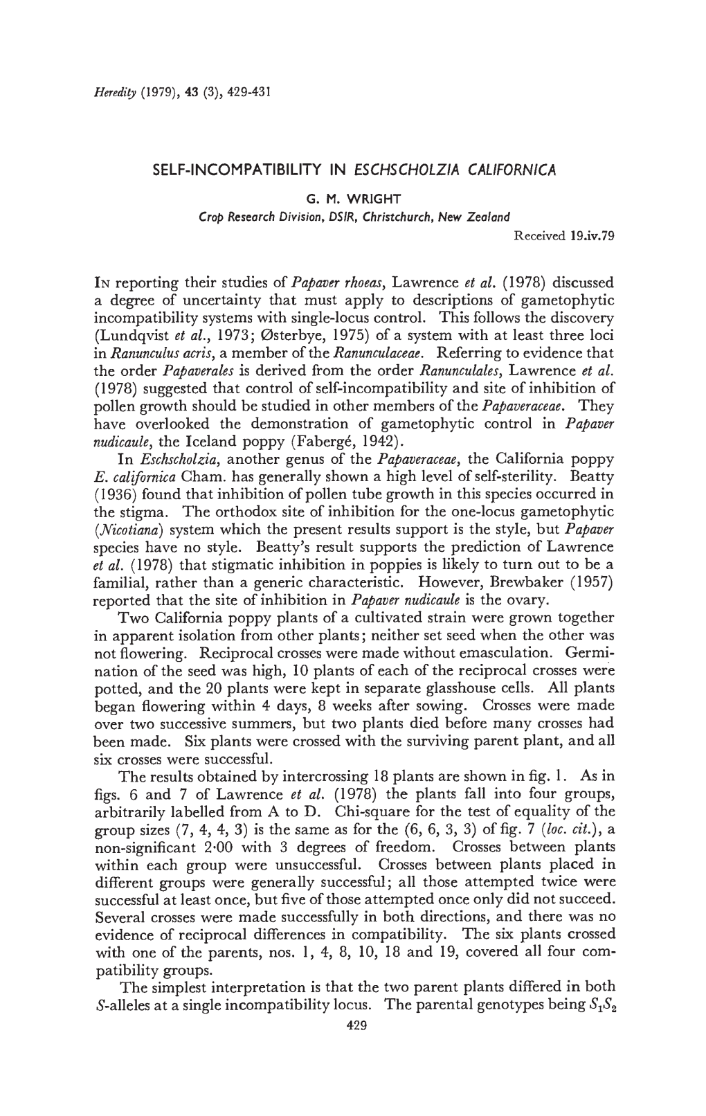 A Degree of Uncertainty That Must Apply to Descriptions of Gametophytic Have Overlooked the Demonstration of Gametophytic Contro