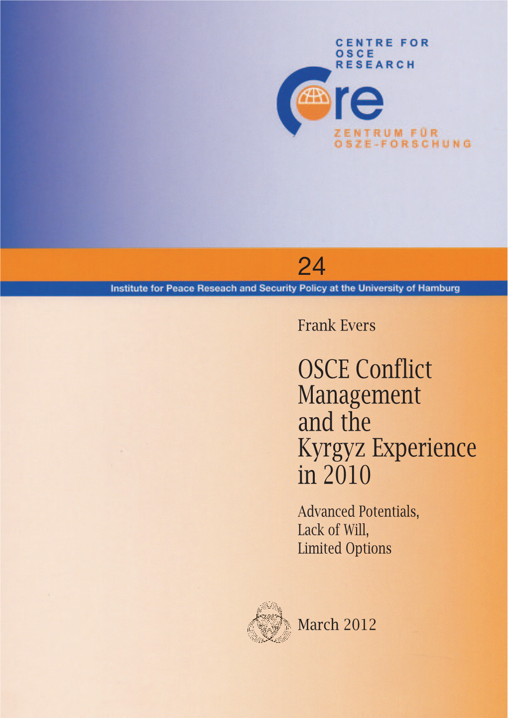 OSCE Conflict Management and the Kyrgyz Experience in 2010