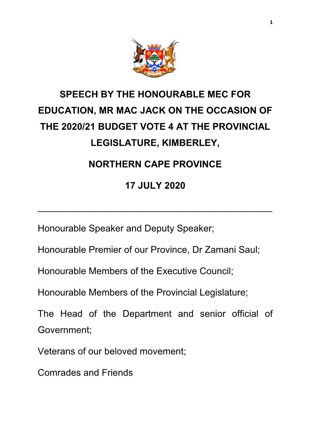 Speech by the Honourable Mec for Education, Mr Mac Jack on the Occasion of the 2020/21 Budget Vote 4 at the Provincial Legislature, Kimberley