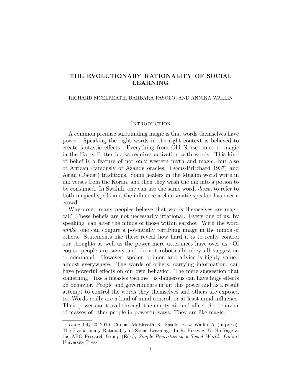 THE EVOLUTIONARY RATIONALITY of SOCIAL LEARNING Introduction a Common Premise Surrounding Magic Is That Words Themselves Have Po